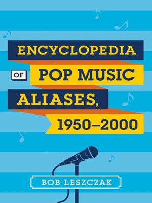cover image of Encyclopedia of Pop Music Aliases, 1950-2000